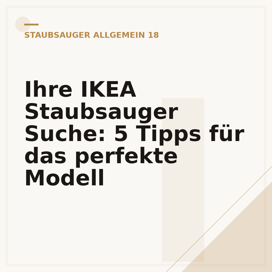 Ihre IKEA Staubsauger Suche: 5 Tipps für das perfekte Modell