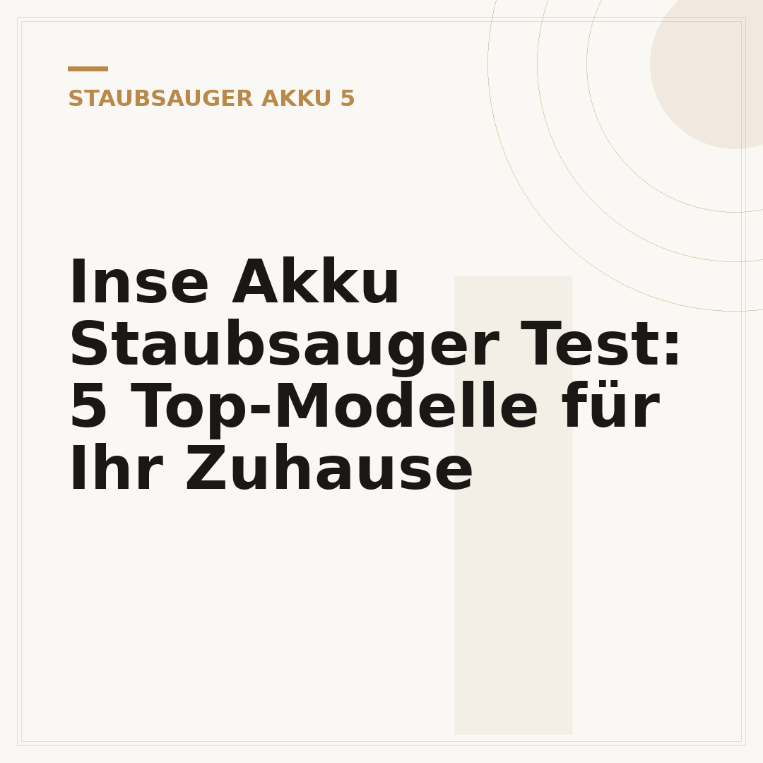 Inse Akku Staubsauger Test: 5 Top-Modelle für Ihr Zuhause