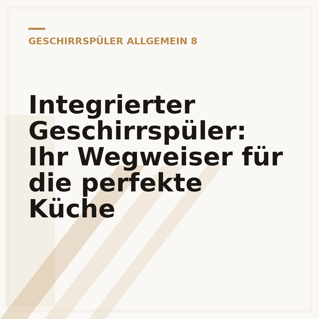 Integrierter Geschirrspüler: Ihr Wegweiser für die perfekte Küche