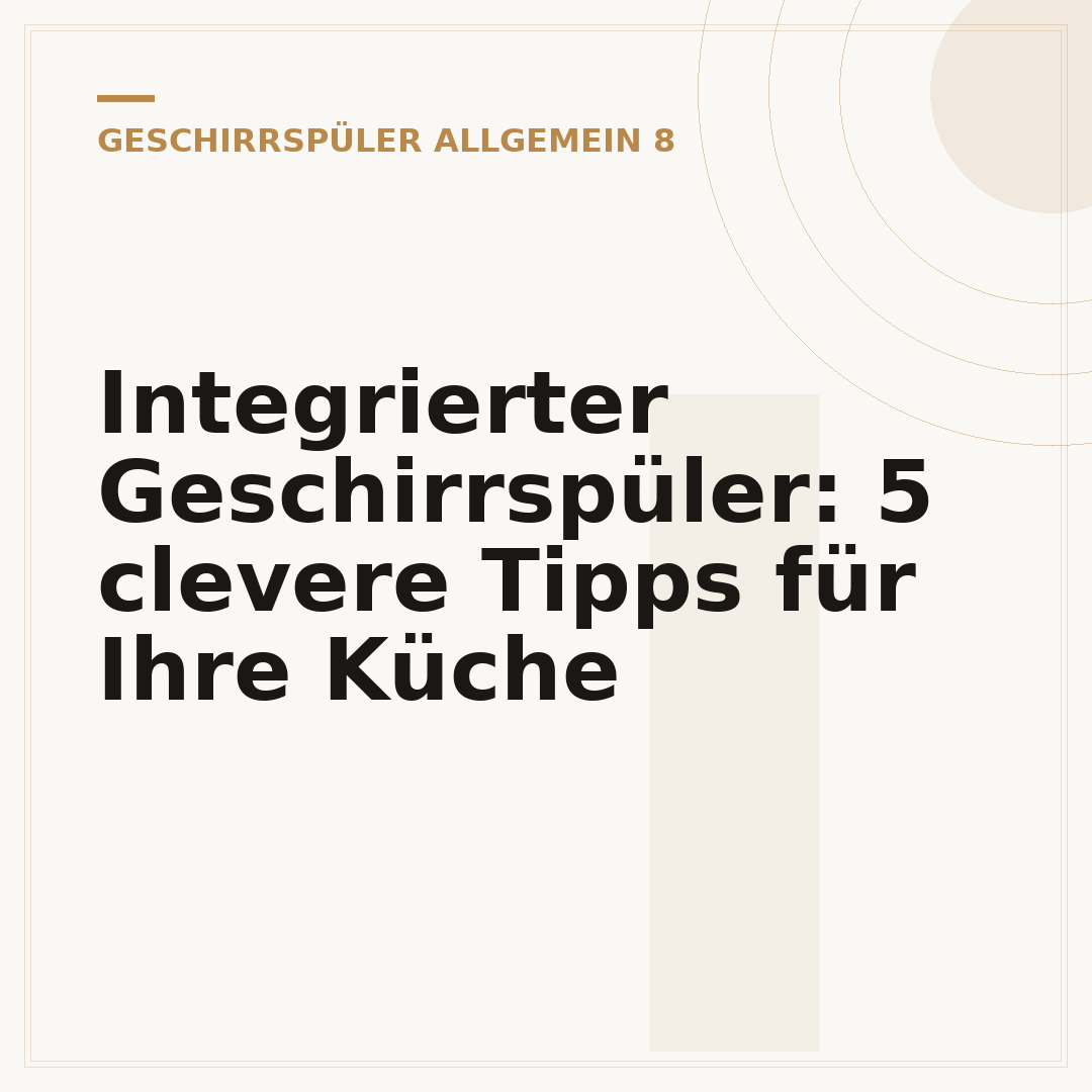 Integrierter Geschirrspüler: 5 clevere Tipps für Ihre Küche
