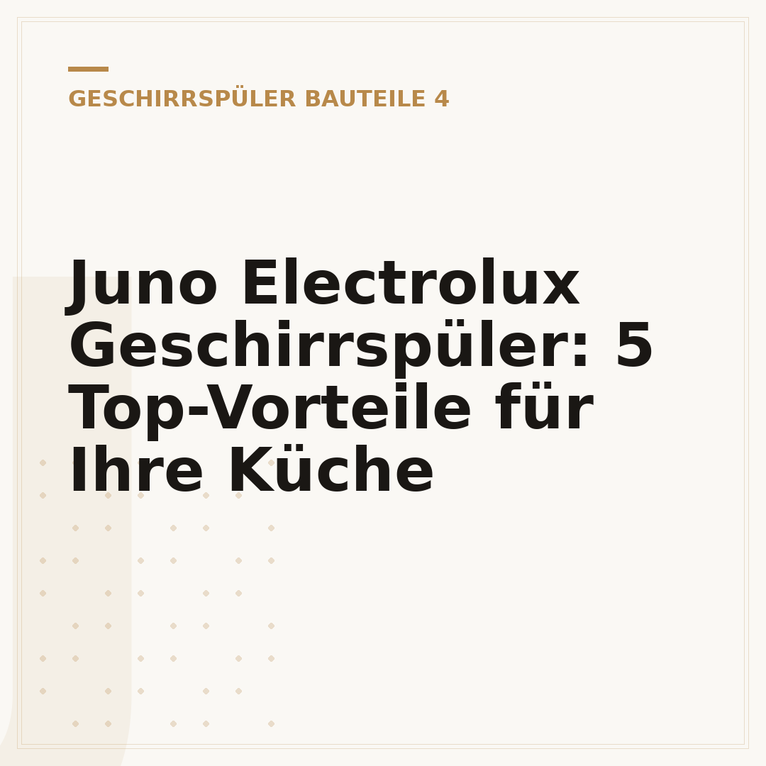 Juno Electrolux Geschirrspüler: 5 Top-Vorteile für Ihre Küche