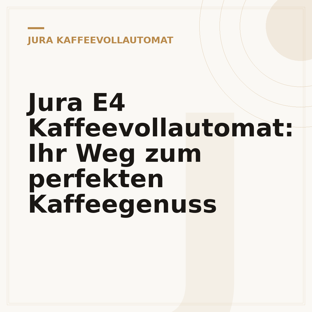Jura E4 Kaffeevollautomat: Ihr Weg zum perfekten Kaffeegenuss