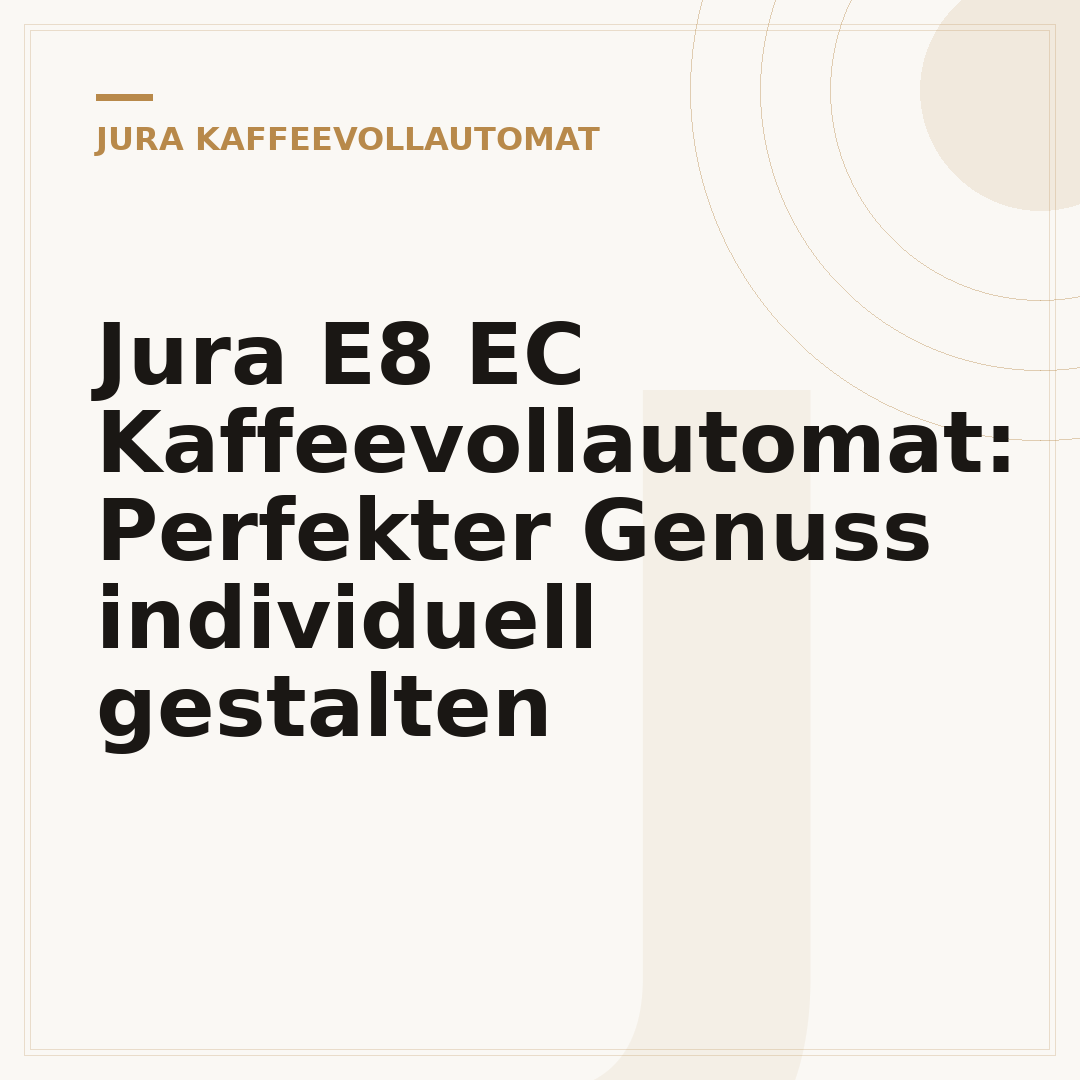 Jura E8 EC Kaffeevollautomat: Perfekter Genuss individuell gestalten