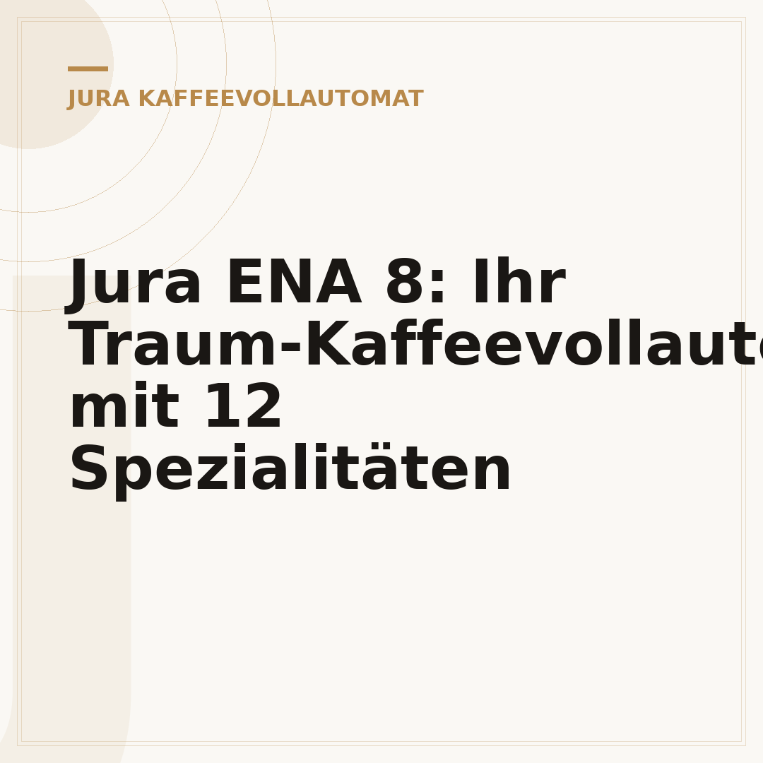 Jura ENA 8: Ihr Traum-Kaffeevollautomat mit 12 Spezialitäten