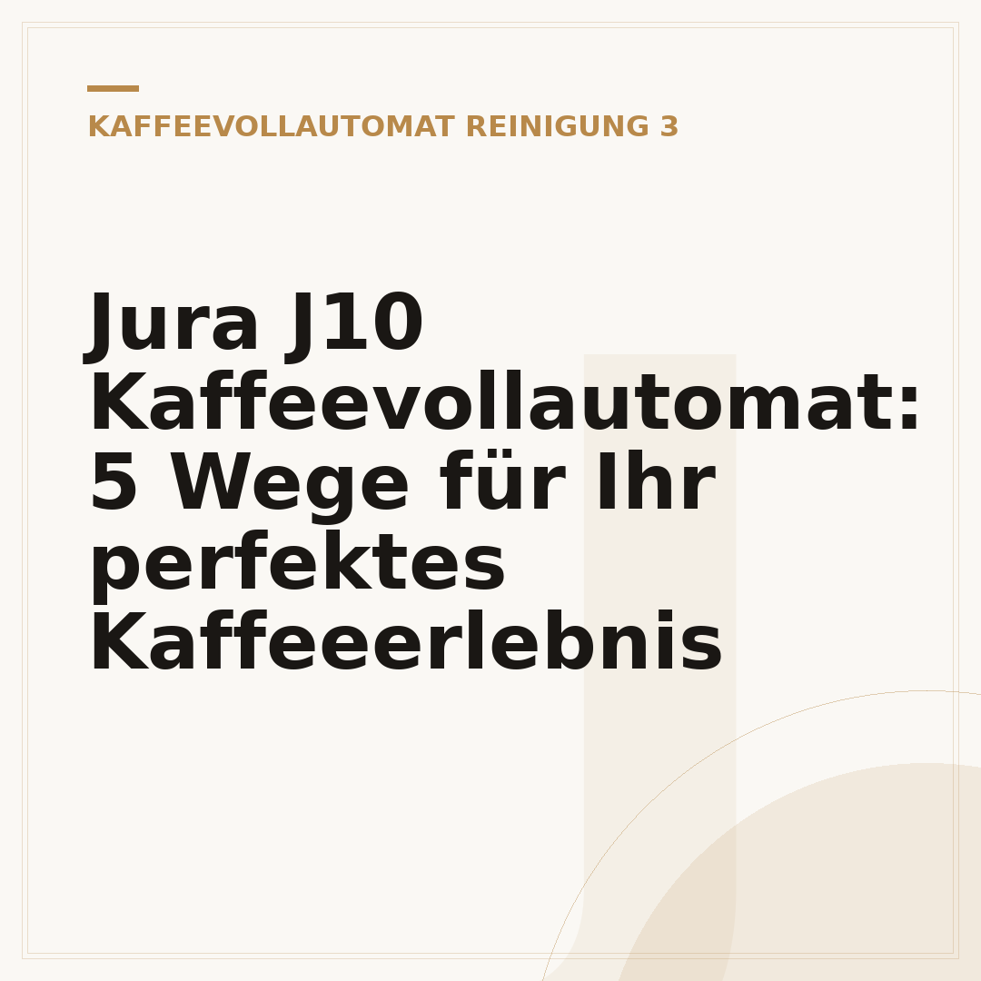 Jura J10 Kaffeevollautomat: 5 Wege für Ihr perfektes Kaffeeerlebnis