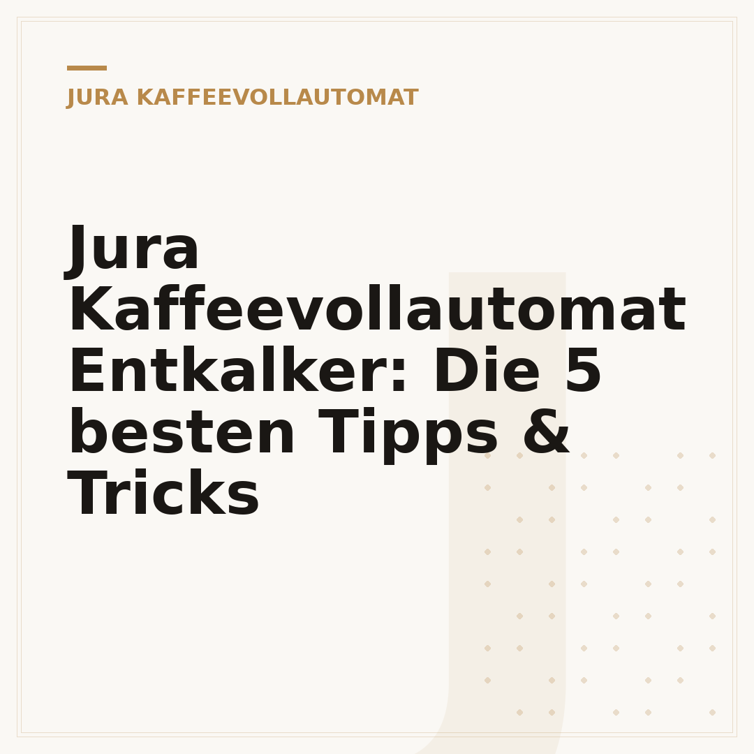 Jura Kaffeevollautomat Entkalker: Die 5 besten Tipps & Tricks