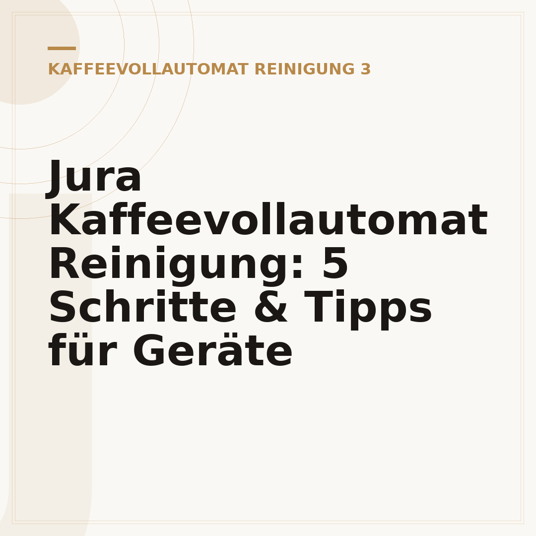 Jura Kaffeevollautomat Reinigung: 5 Schritte & Tipps für Geräte