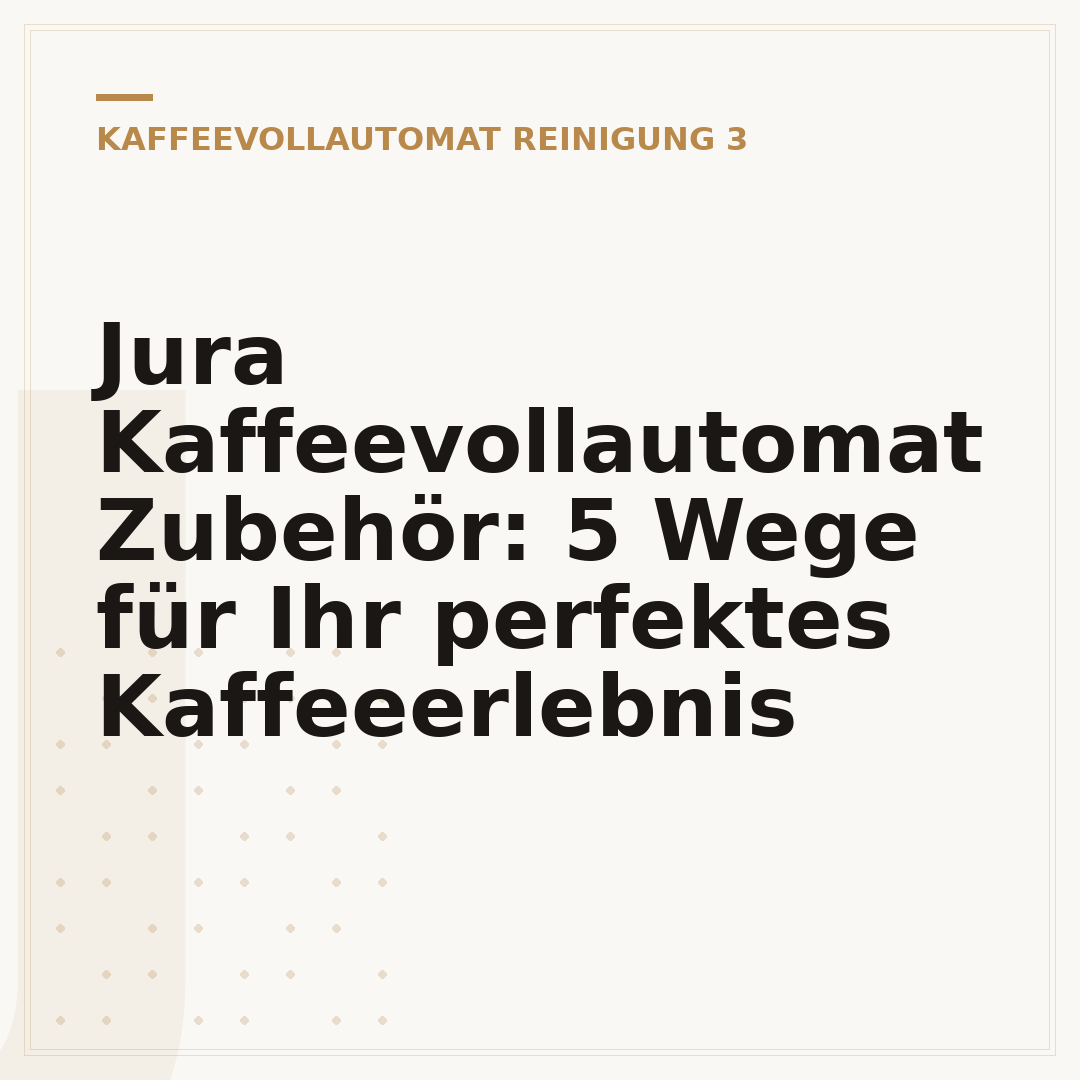Jura Kaffeevollautomat Zubehör: 5 Wege für Ihr perfektes Kaffeeerlebnis
