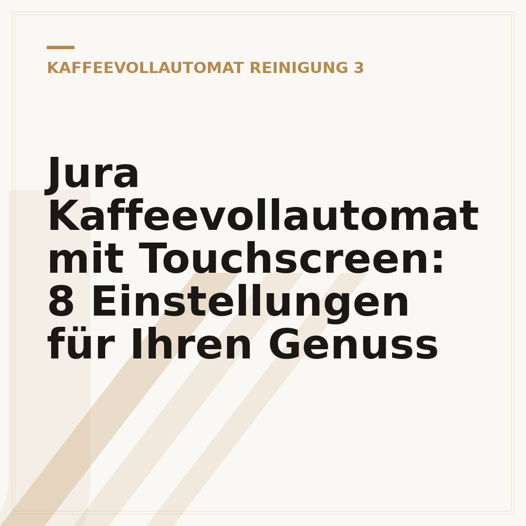 Jura Kaffeevollautomat mit Touchscreen: 8 Einstellungen für Ihren Genuss