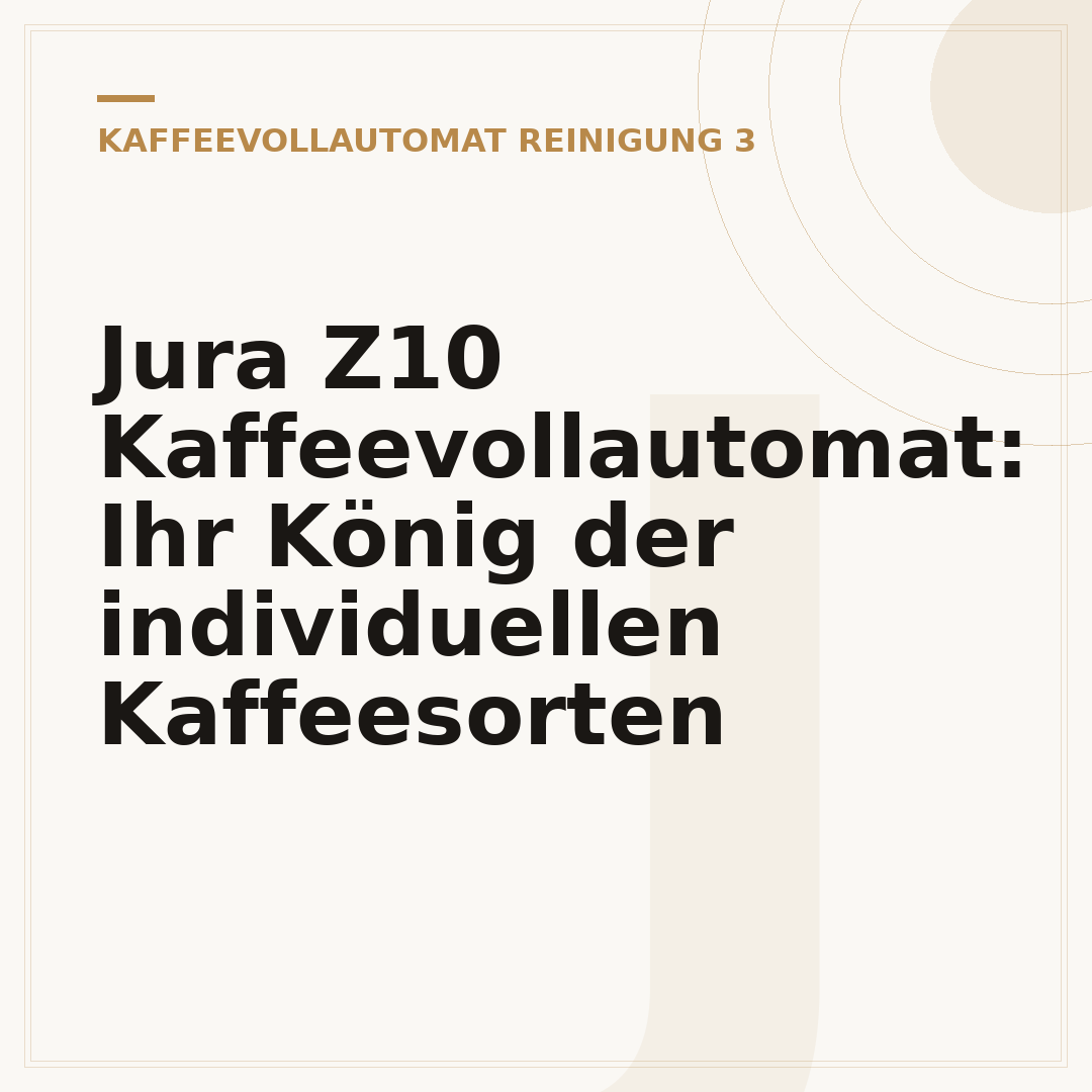 Jura Z10 Kaffeevollautomat: Ihr König der individuellen Kaffeesorten