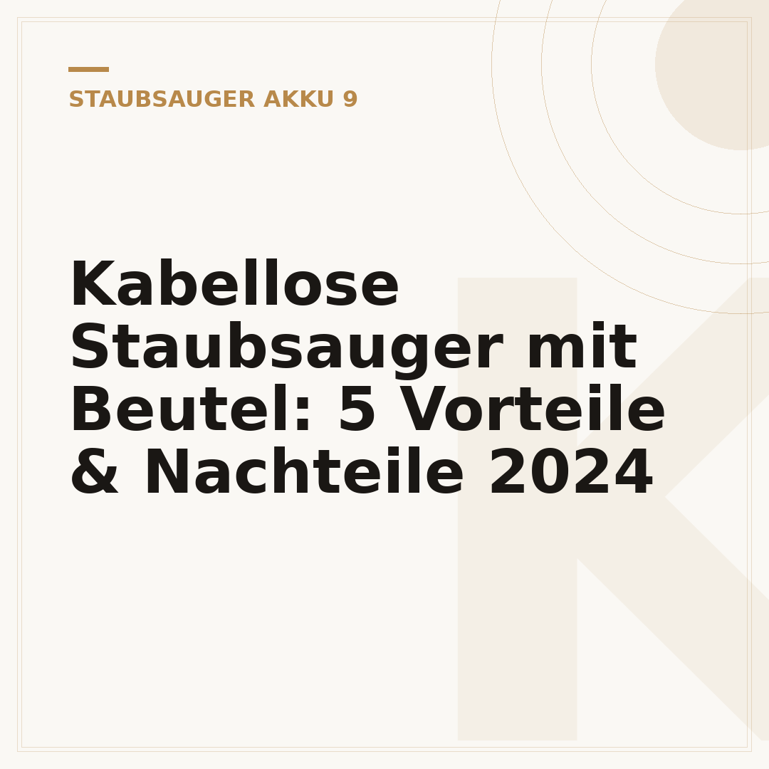 Kabellose Staubsauger mit Beutel: 5 Vorteile & Nachteile 2024