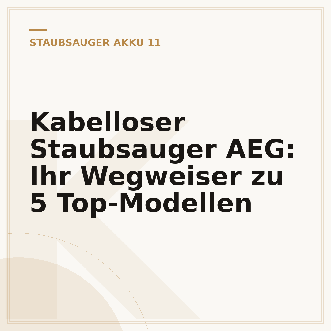 Kabelloser Staubsauger AEG: Ihr Wegweiser zu 5 Top-Modellen