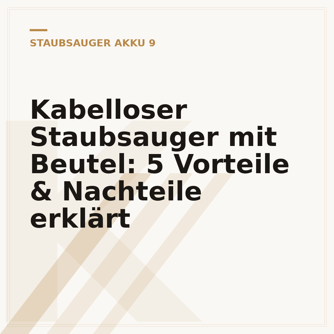Kabelloser Staubsauger mit Beutel: 5 Vorteile & Nachteile erklärt
