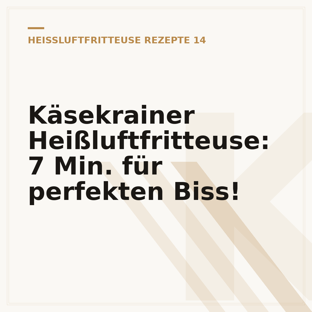 Käsekrainer Heißluftfritteuse: 7 Min. für perfekten Biss!