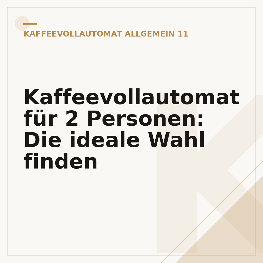 Kaffeevollautomat für 2 Personen: Die ideale Wahl finden