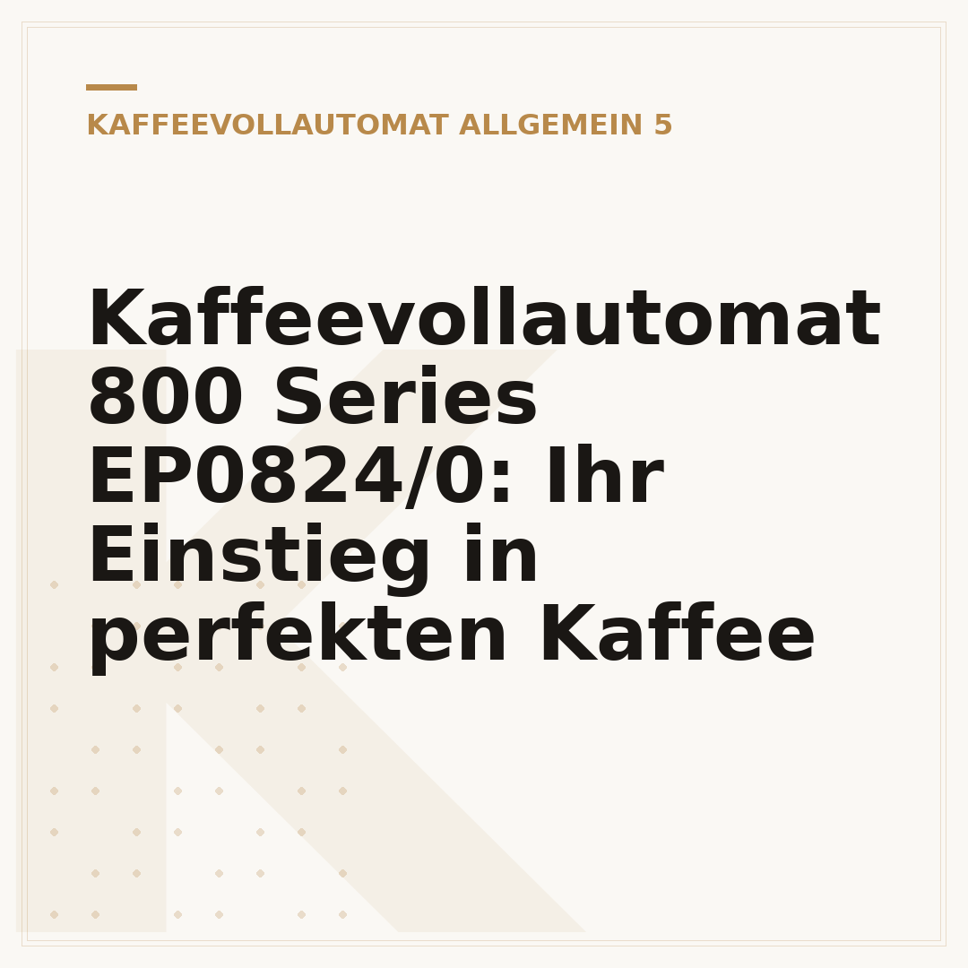 Kaffeevollautomat 800 Series EP0824/0: Ihr Einstieg in perfekten Kaffee