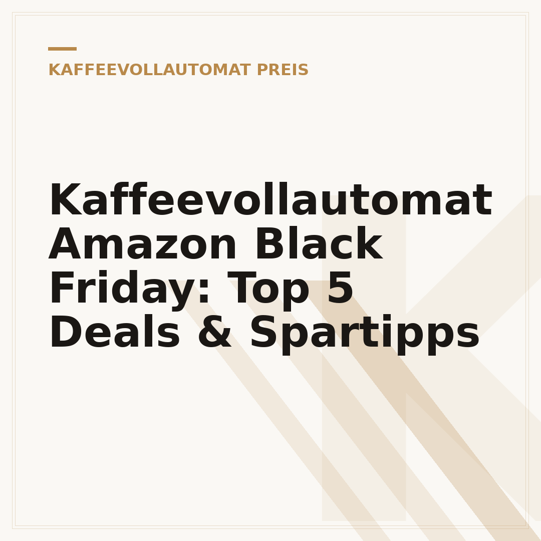 Kaffeevollautomat Amazon Black Friday: Top 5 Deals & Spartipps