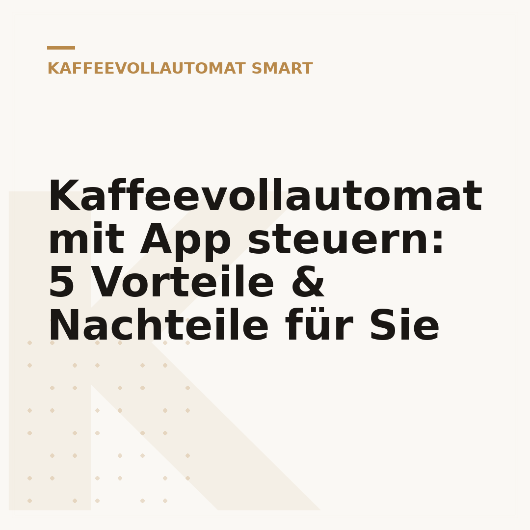 Kaffeevollautomat mit App steuern: 5 Vorteile & Nachteile für Sie