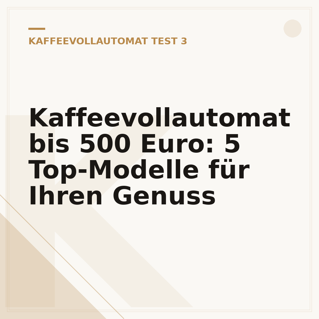 Kaffeevollautomat bis 500 Euro: 5 Top-Modelle für Ihren Genuss