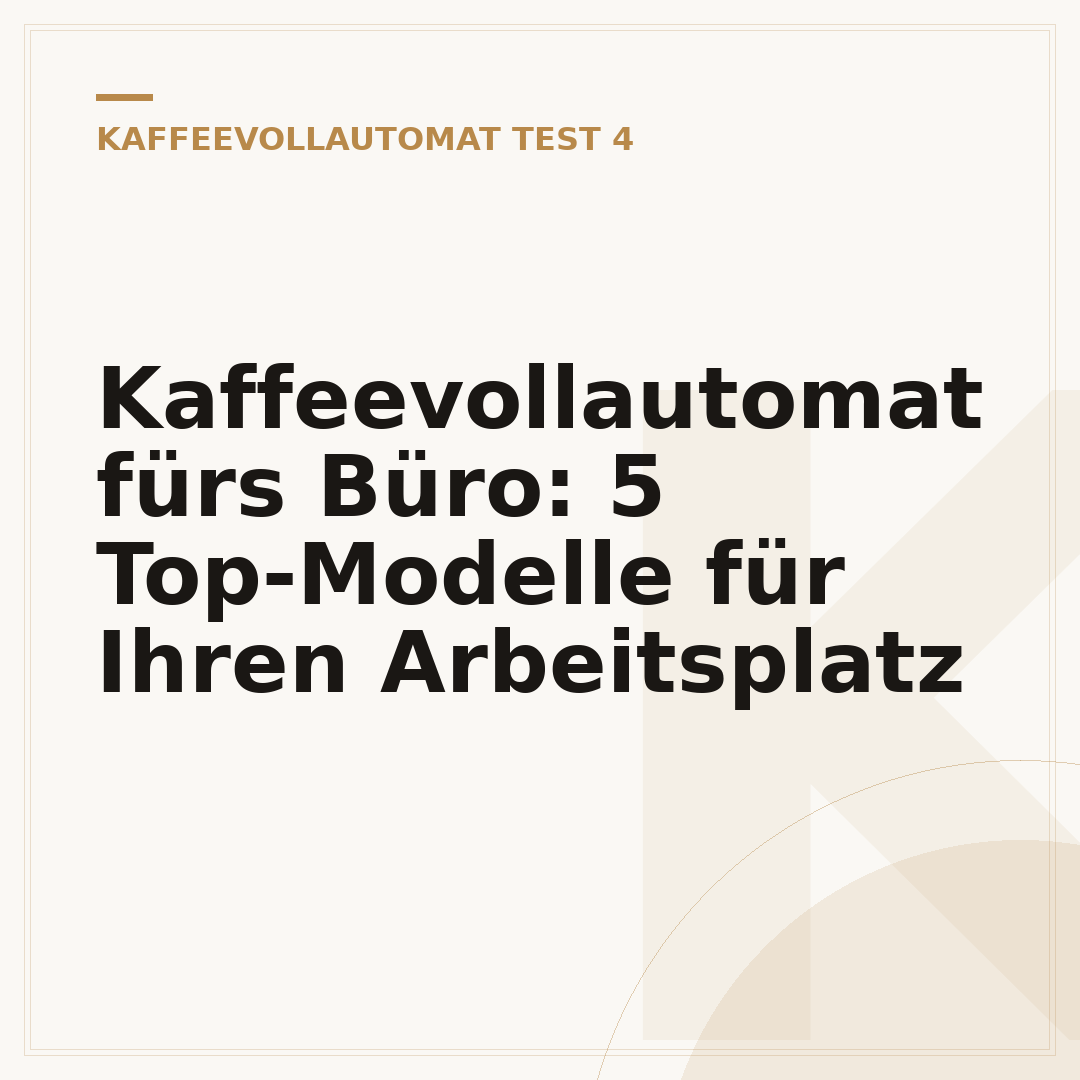 Kaffeevollautomat fürs Büro: 5 Top-Modelle für Ihren Arbeitsplatz