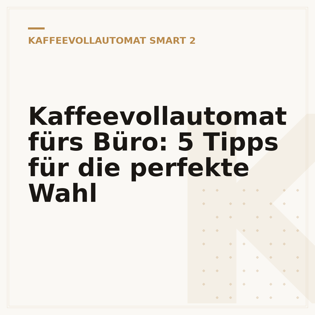Kaffeevollautomat fürs Büro: 5 Tipps für die perfekte Wahl
