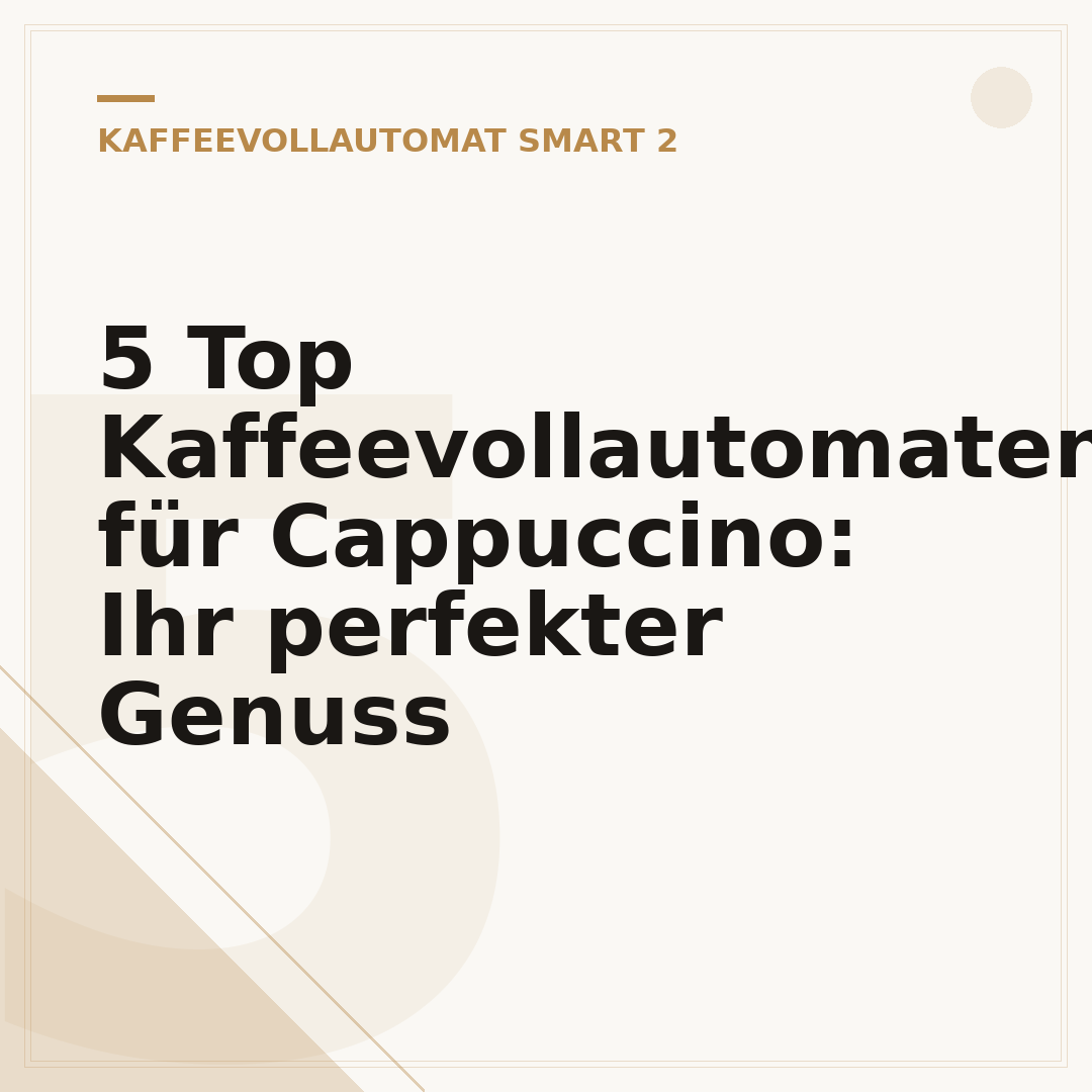 5 Top Kaffeevollautomaten für Cappuccino: Ihr perfekter Genuss