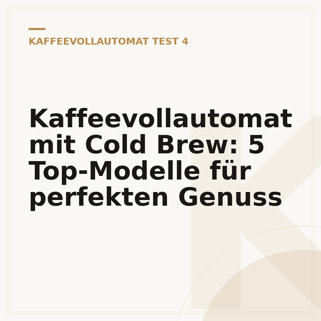 Kaffeevollautomat mit Cold Brew: 5 Top-Modelle für perfekten Genuss