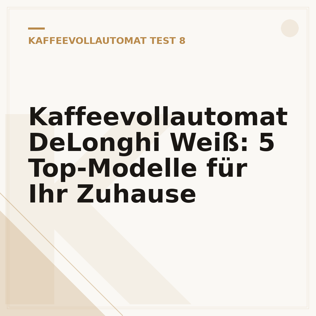 Kaffeevollautomat DeLonghi Weiß: 5 Top-Modelle für Ihr Zuhause