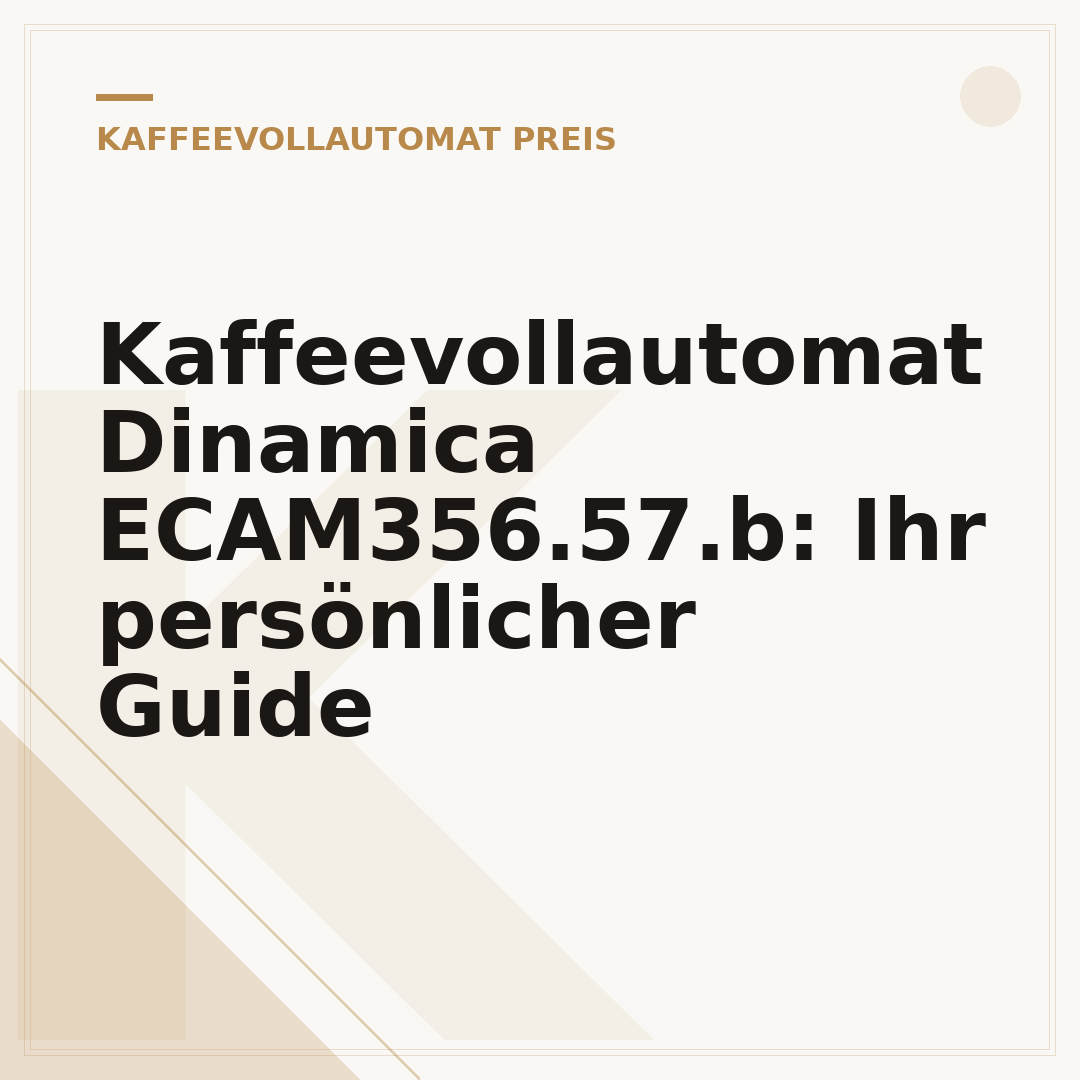 Kaffeevollautomat Dinamica ECAM356.57.b: Ihr persönlicher Guide