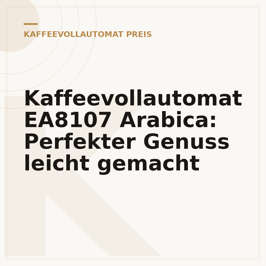 Kaffeevollautomat EA8107 Arabica: Perfekter Genuss leicht gemacht