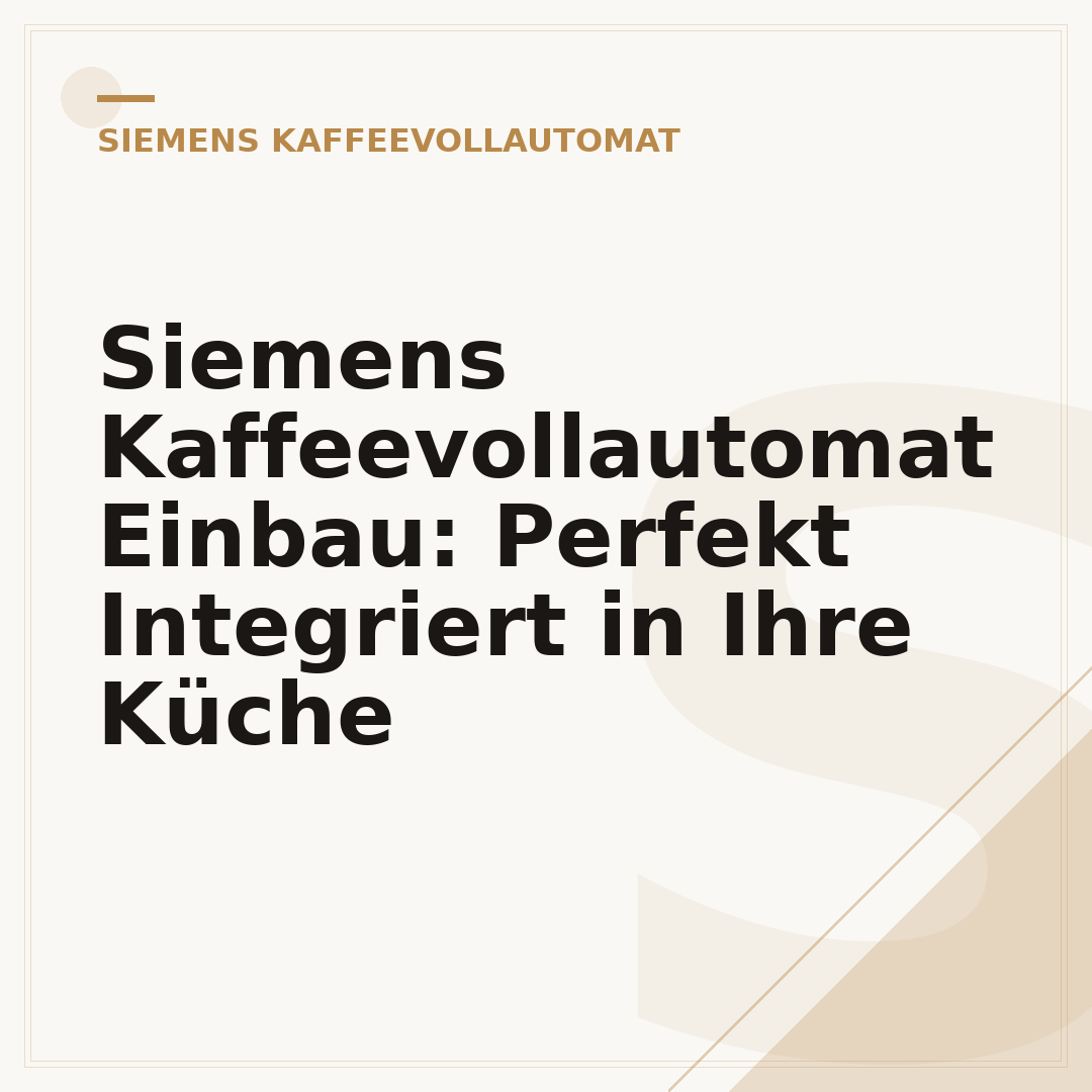 Siemens Kaffeevollautomat Einbau: Perfekt Integriert in Ihre Küche