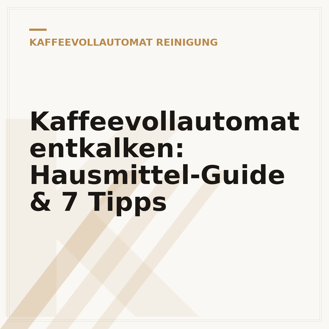 Kaffeevollautomat entkalken: Hausmittel-Guide & 7 Tipps