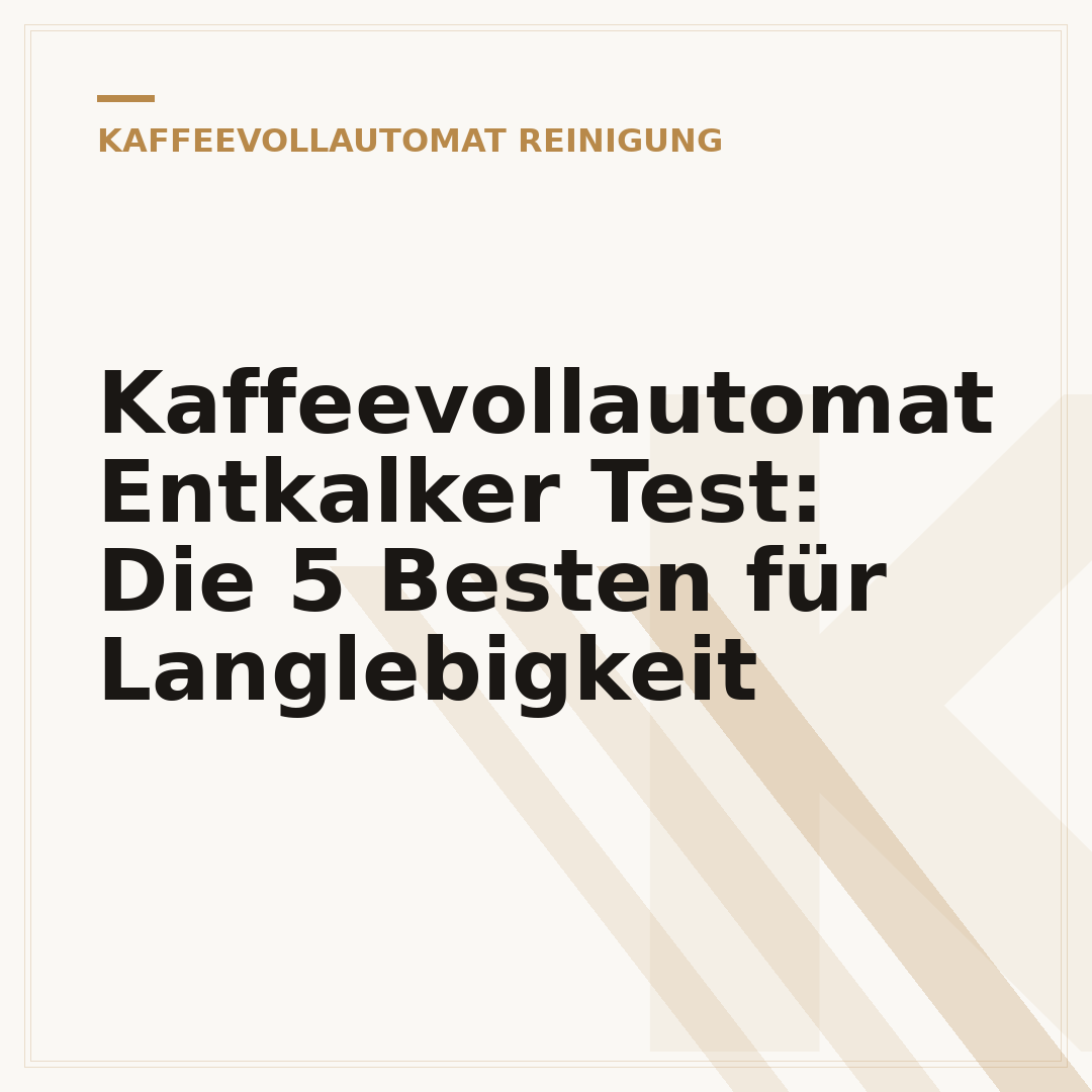 Kaffeevollautomat Entkalker Test: Die 5 Besten für Langlebigkeit