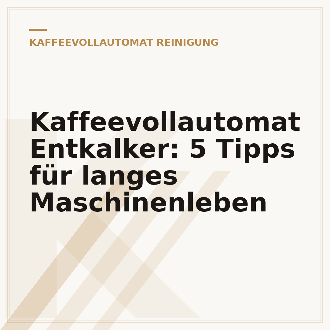 Kaffeevollautomat Entkalker: 5 Tipps für langes Maschinenleben
