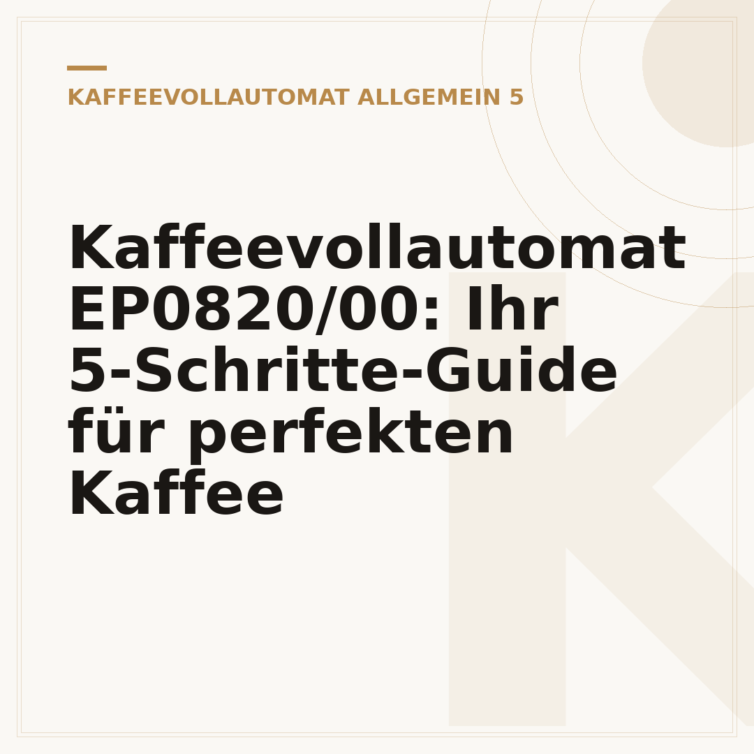 Kaffeevollautomat EP0820/00: Ihr 5-Schritte-Guide für perfekten Kaffee