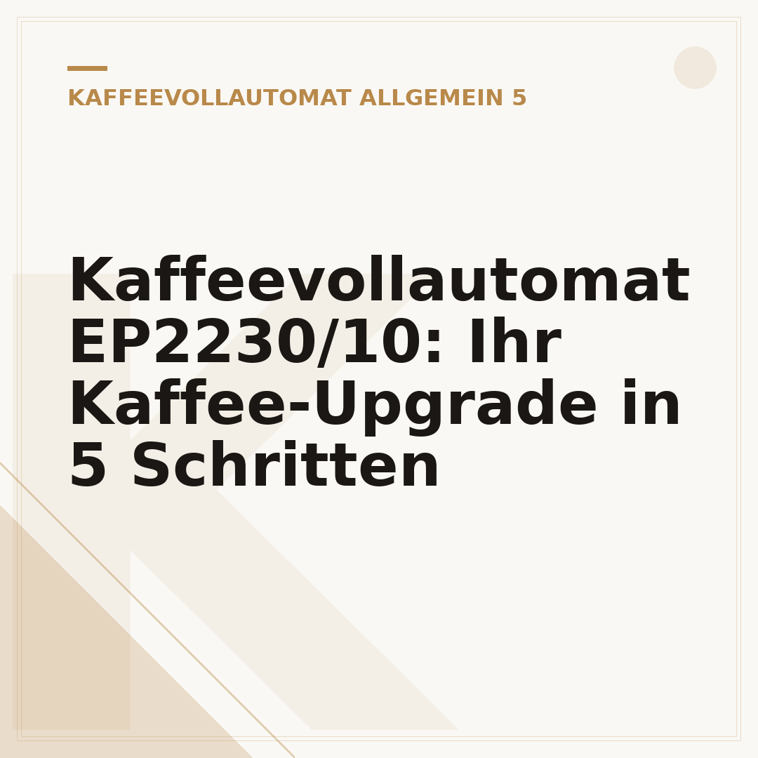 Kaffeevollautomat EP2230/10: Ihr Kaffee-Upgrade in 5 Schritten
