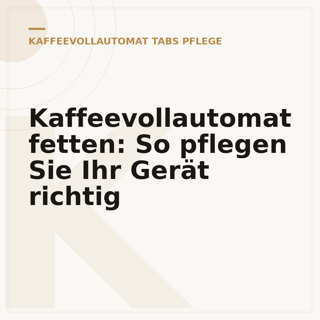 Kaffeevollautomat fetten: So pflegen Sie Ihr Gerät richtig