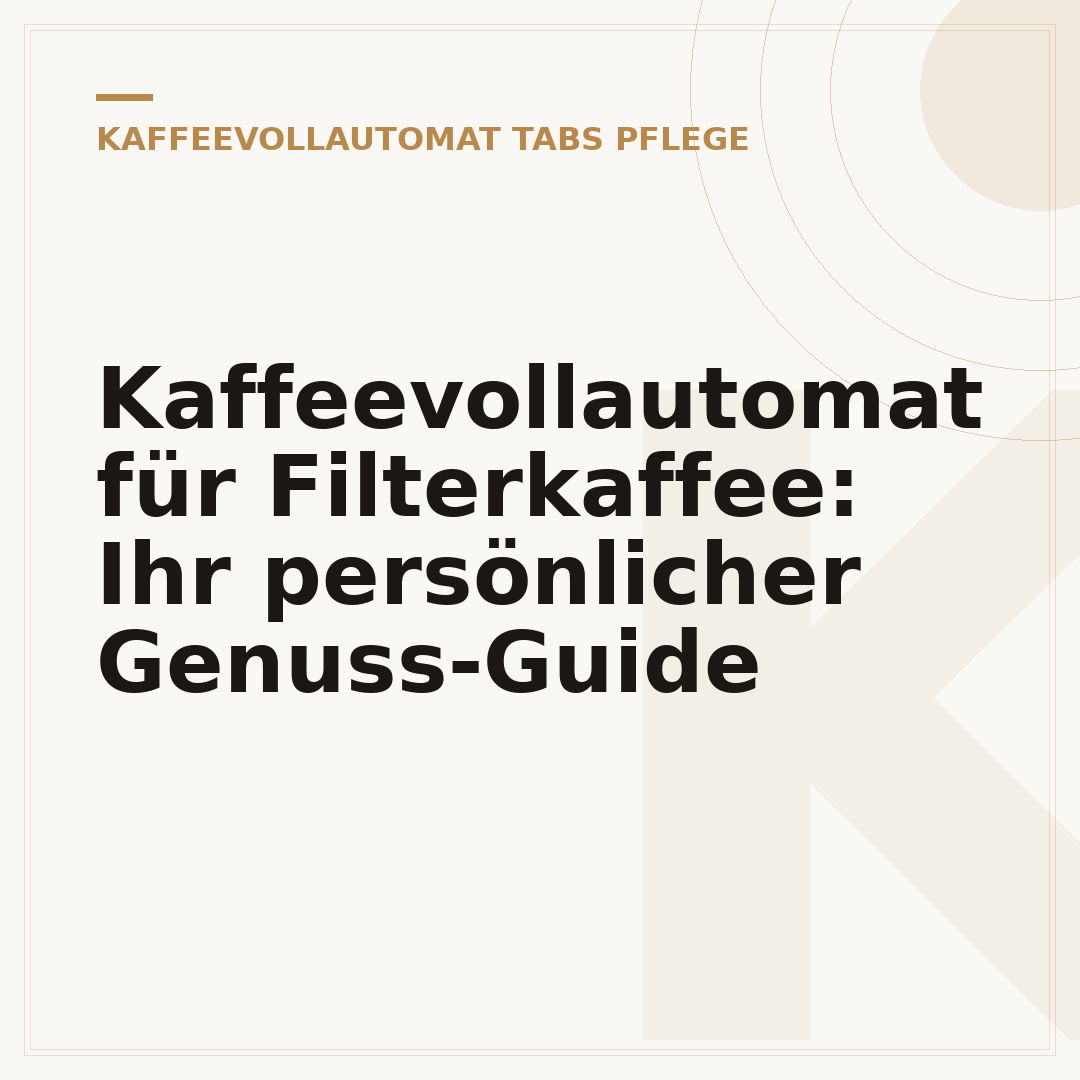 Kaffeevollautomat für Filterkaffee: Ihr persönlicher Genuss-Guide