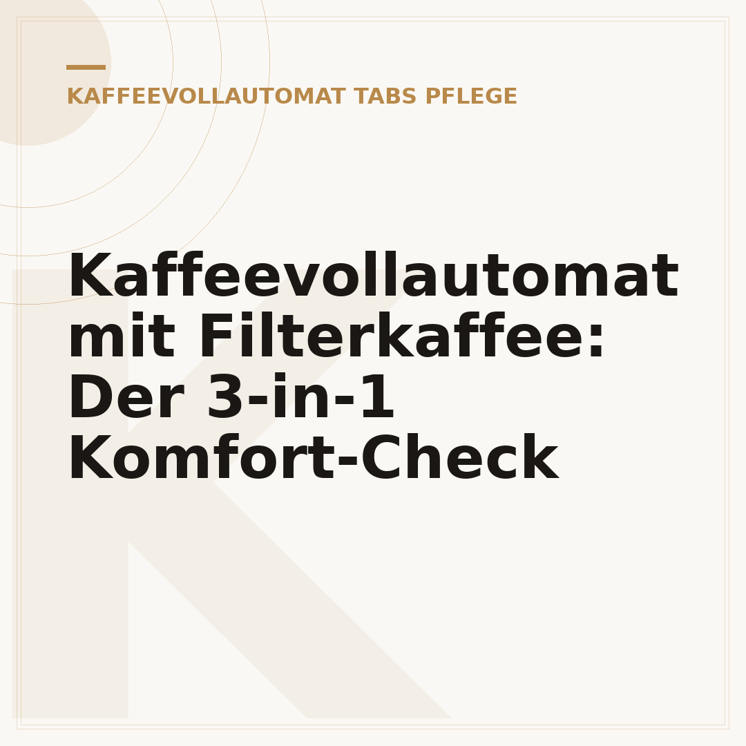 Kaffeevollautomat mit Filterkaffee: Der 3-in-1 Komfort-Check
