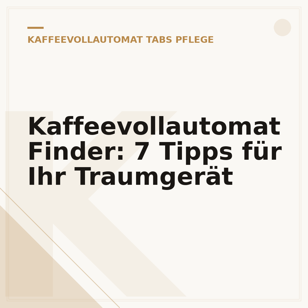 Kaffeevollautomat Finder: 7 Tipps für Ihr Traumgerät