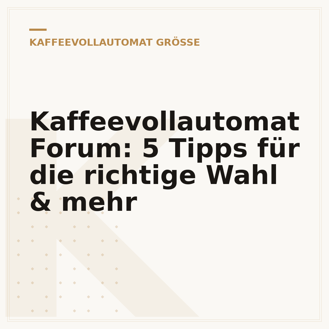 Kaffeevollautomat Forum: 5 Tipps für die richtige Wahl & mehr