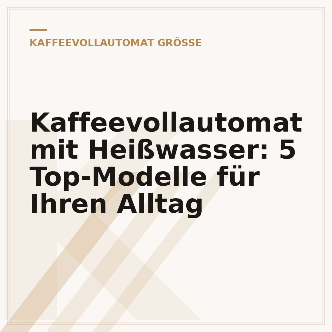 Kaffeevollautomat mit Heißwasser: 5 Top-Modelle für Ihren Alltag