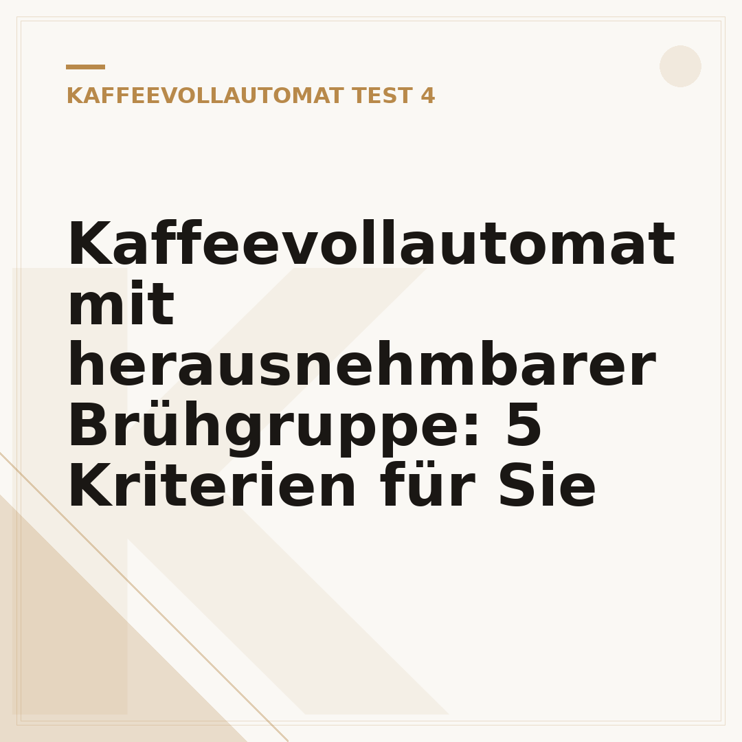 Kaffeevollautomat mit herausnehmbarer Brühgruppe: 5 Kriterien für Sie
