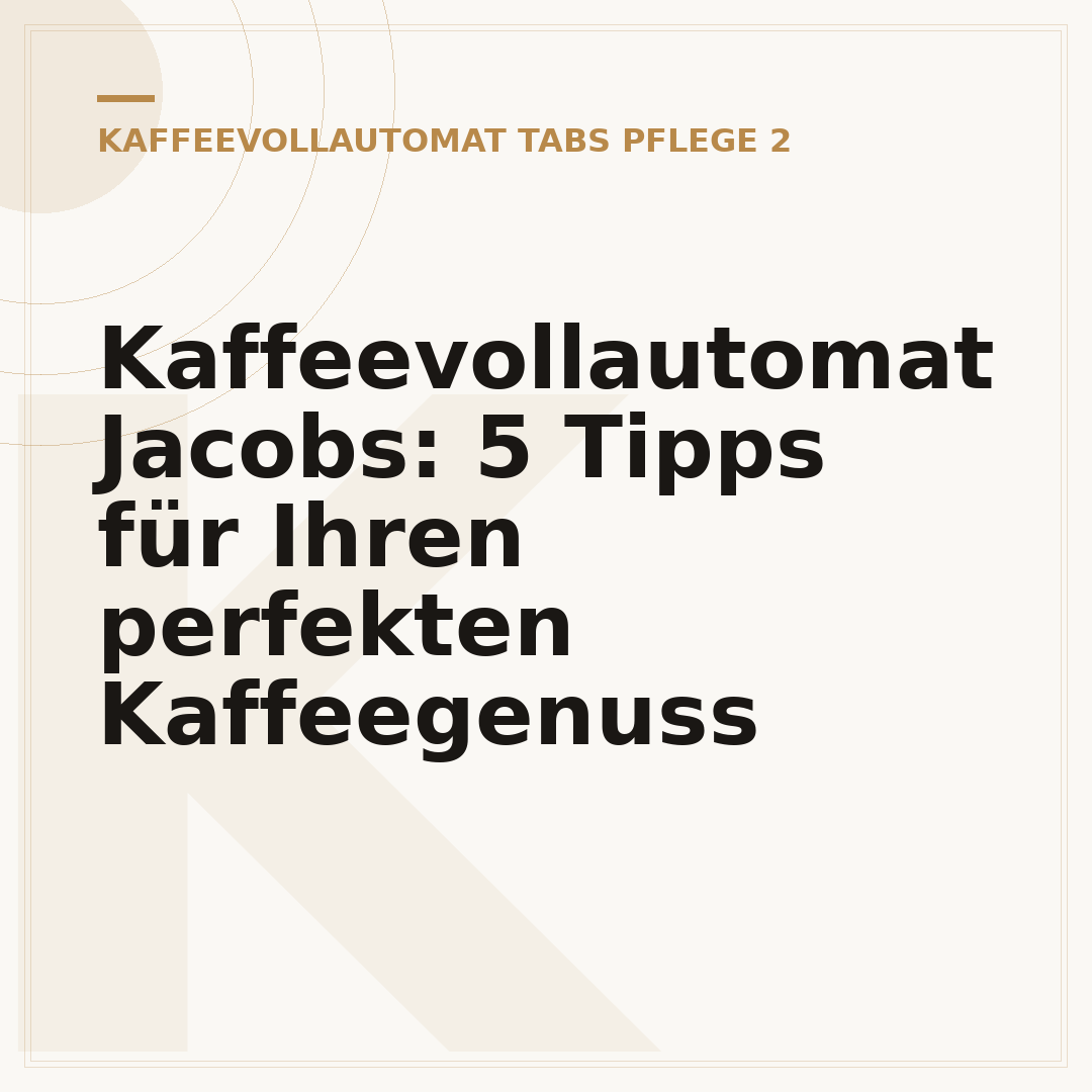 Kaffeevollautomat Jacobs: 5 Tipps für Ihren perfekten Kaffeegenuss
