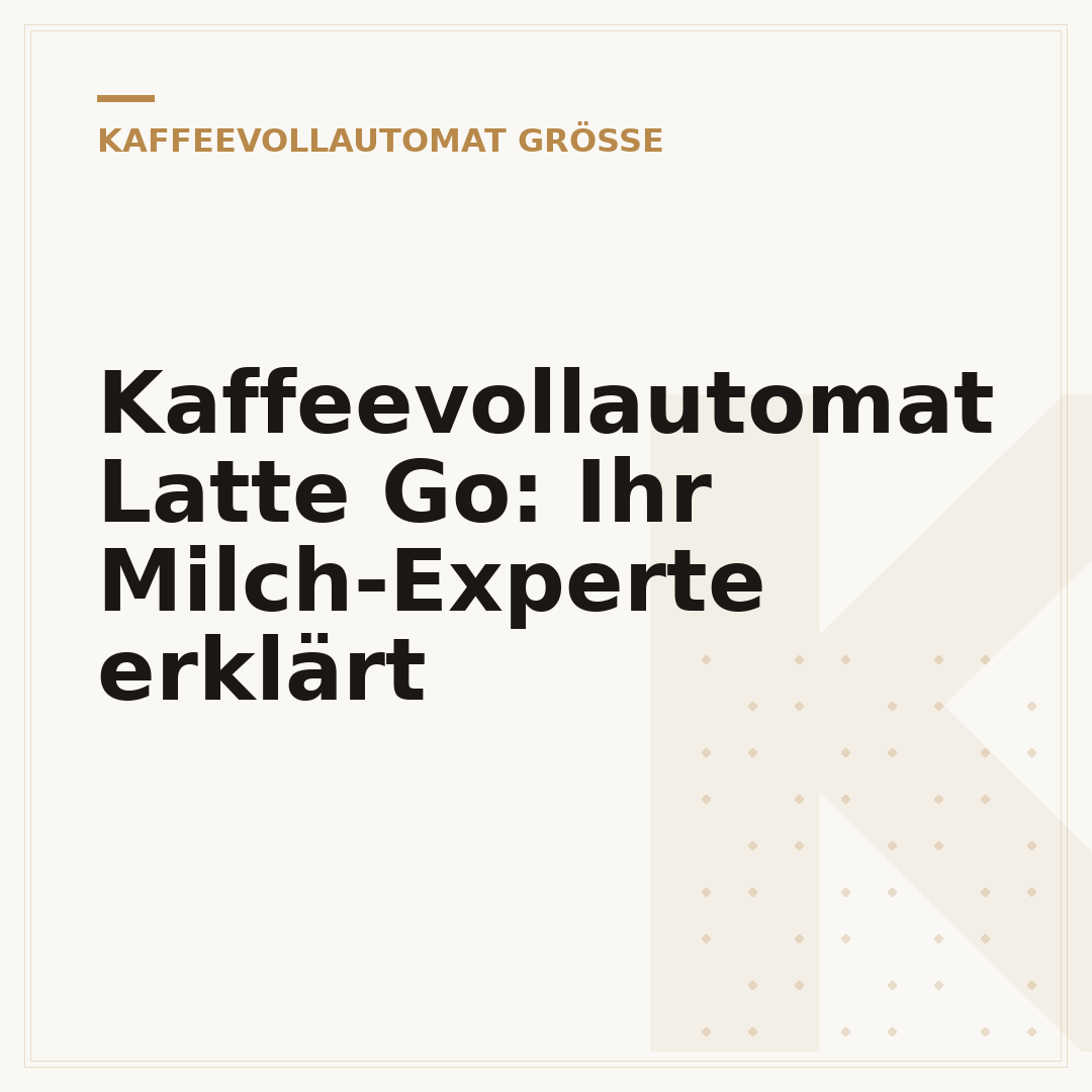 Kaffeevollautomat Latte Go: Ihr Milch-Experte erklärt