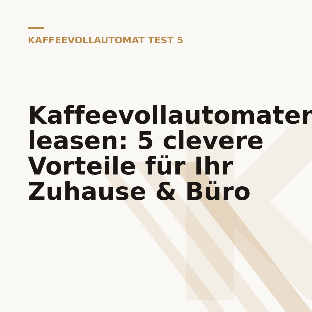 Kaffeevollautomaten leasen: 5 clevere Vorteile für Ihr Zuhause & Büro