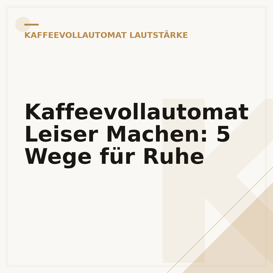 Kaffeevollautomat Leiser Machen: 5 Wege für Ruhe