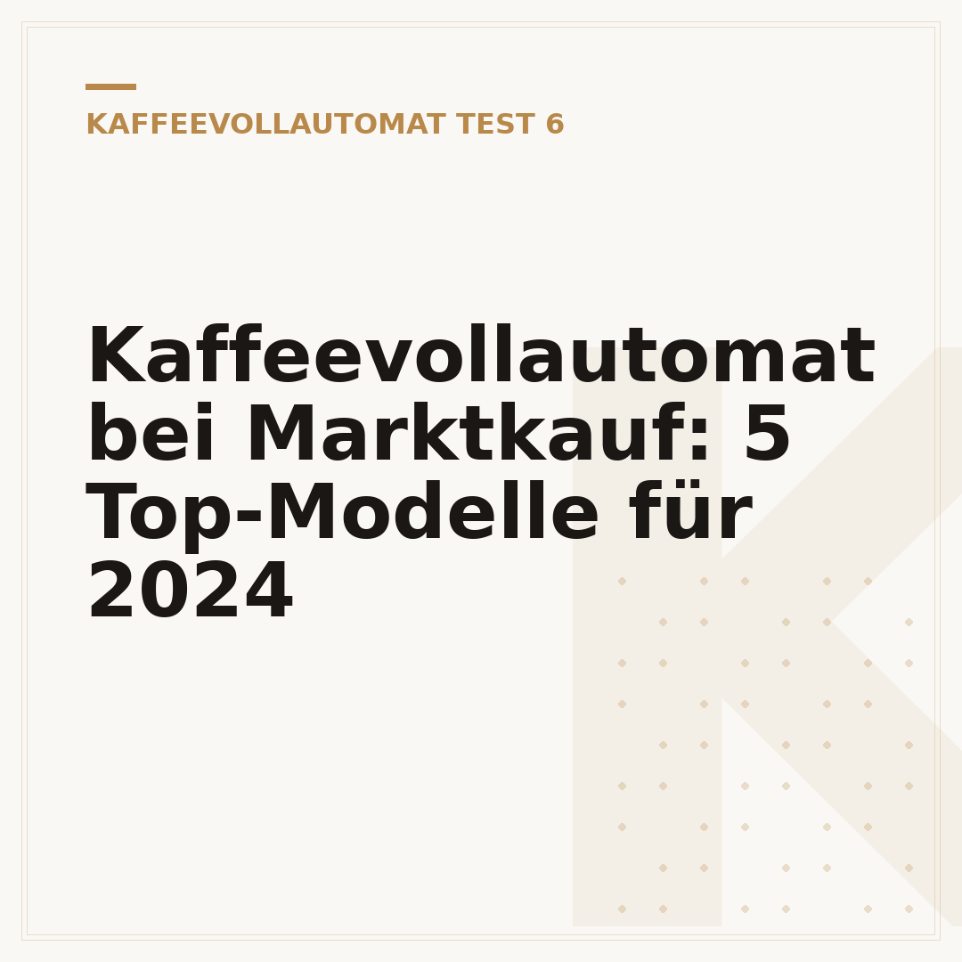 Kaffeevollautomat bei Marktkauf: 5 Top-Modelle für 2024