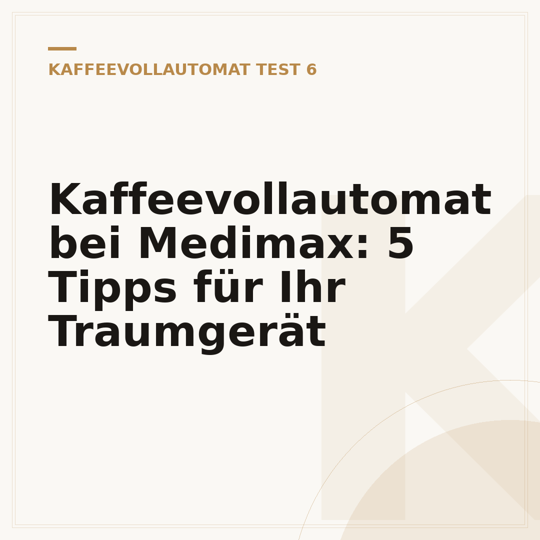 Kaffeevollautomat bei Medimax: 5 Tipps für Ihr Traumgerät