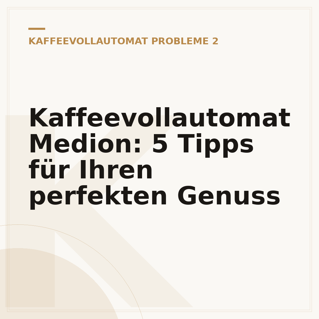 Kaffeevollautomat Medion: 5 Tipps für Ihren perfekten Genuss